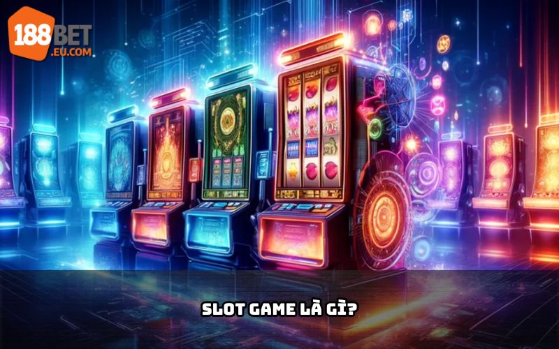 Hình ảnh minh họa Slot Game tại 188bet