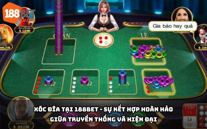 Giao diện Xóc Đĩa trực tuyến 188BET